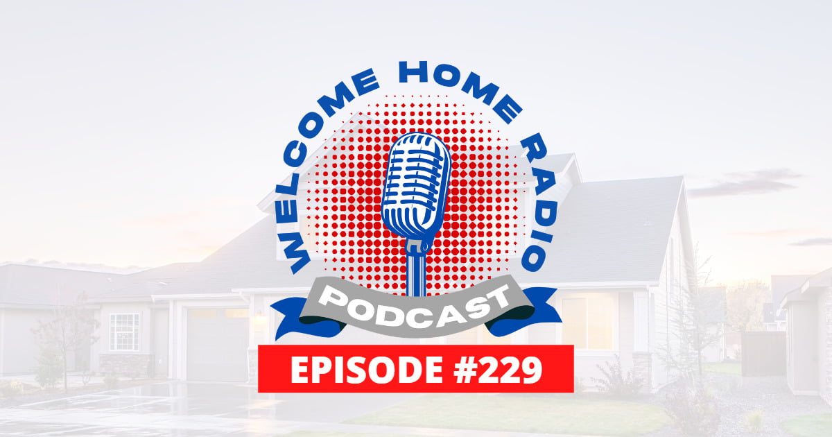 Welcome Home Radio - Mortgage Bingo #3 for episode 229